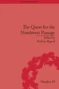 E-Book (epub) The Quest for the Northwest Passage von Frédéric Regard