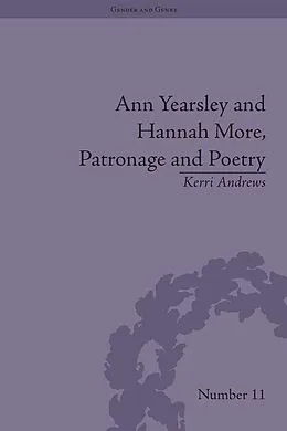 E-Book (epub) Ann Yearsley and Hannah More, Patronage and Poetry von Kerri Andrews