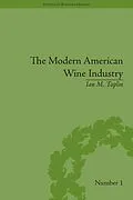 ePUB The Modern American Wine Industry von Ian M Taplin