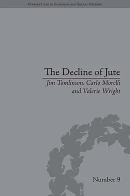PDF The Decline of Jute von Carlo Morelli