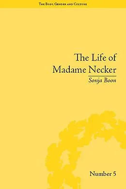 E-Book (pdf) The Life of Madame Necker von Sonja Boon