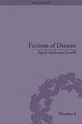 E-Book (epub) Fictions of Dissent von Sigrid Anderson Cordell