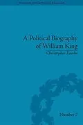 E-Book (epub) A Political Biography of William King von Christopher Fauske
