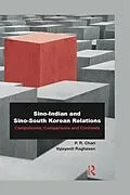 E-Book (pdf) Sino-Indian and Sino-South Korean Relations von P. R. Chari