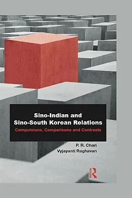 E-Book (pdf) Sino-Indian and Sino-South Korean Relations von P. R. Chari