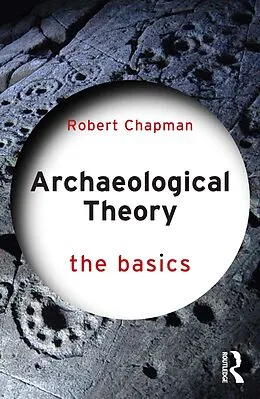 E-Book (pdf) Archaeological Theory von Robert Chapman
