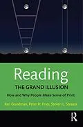 E-Book (pdf) Reading- The Grand Illusion von Kenneth Goodman, Peter H. Fries, Steven L. Strauss