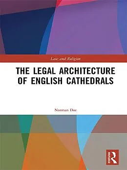 E-Book (epub) The Legal Architecture of English Cathedrals von Norman Doe