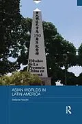 E-Book (pdf) Asian Worlds in Latin America von Stefania Paladini