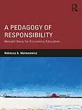 PDF A Pedagogy of Responsibility von Rebecca A. Martusewicz