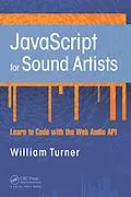 E-Book (epub) JavaScript for Sound Artists von William Turner, Steve Leonard