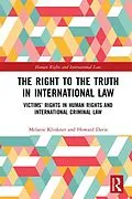 E-Book (epub) The Right to The Truth in International Law von Melanie Klinkner, Howard Davis