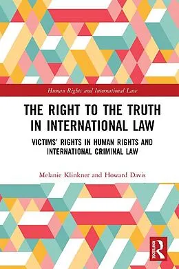 E-Book (epub) The Right to The Truth in International Law von Melanie Klinkner, Howard Davis