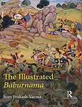 E-Book (epub) The Illustrated Baburnama von Som Prakash Verma