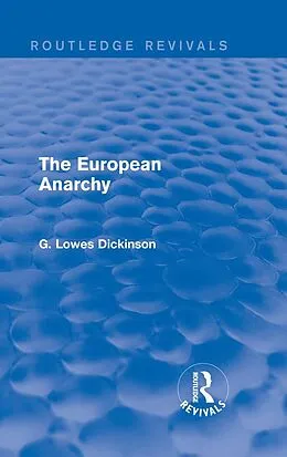 E-Book (epub) The European Anarchy von G. Lowes Dickinson