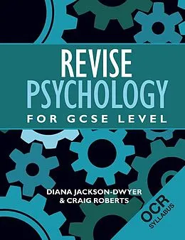 E-Book (epub) Revise Psychology for GCSE Level von Diana Jackson-Dwyer, Craig Roberts