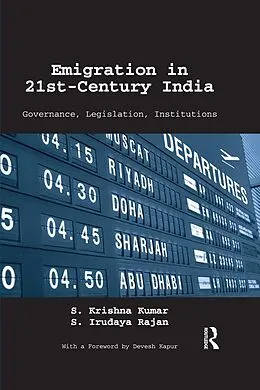 ePUB Emigration in 21st-Century India von S. Krishna Kumar, S. Irudaya Rajan