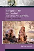 E-Book (epub) Strategies of Sex and Survival in Female Hamadryas Baboons von Larissa Swedell