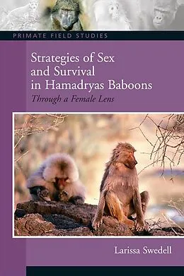 E-Book (epub) Strategies of Sex and Survival in Female Hamadryas Baboons von Larissa Swedell