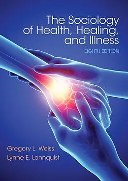 E-Book (pdf) Sociology of Health, Healing, and Illness von Gregory L. Weiss