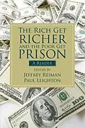 E-Book (epub) The Rich Get Richer and the Poor Get Prison von Jeffrey Reiman, Paul Leighton