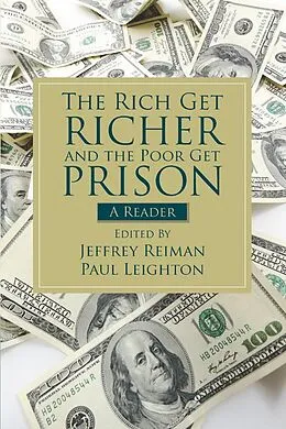 E-Book (epub) The Rich Get Richer and the Poor Get Prison von Jeffrey Reiman, Paul Leighton