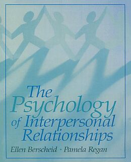 eBook (epub) The Psychology of Interpersonal Relationships de Ellen S. Berscheid, Pamela C. Regan