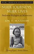 E-Book (pdf) Nuer Journeys, Nuer Lives von Jon D. Holtzman