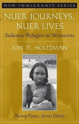 E-Book (pdf) Nuer Journeys, Nuer Lives von Jon D. Holtzman