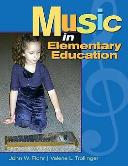 E-Book (pdf) Music in Elementary Education von John Flohr, Valerie Trollinger