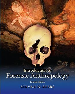 E-Book (epub) Introduction to Forensic Anthropology, Pearson eText von Steven N. Byers