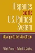 E-Book (pdf) Hispanics and the U.S. Political System von Chris Garcia, Gabriel Sanchez