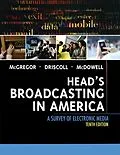 E-Book (epub) Head's Broadcasting in America von Michael McGregor, Paul D. Driscoll, Walter Mcdowell