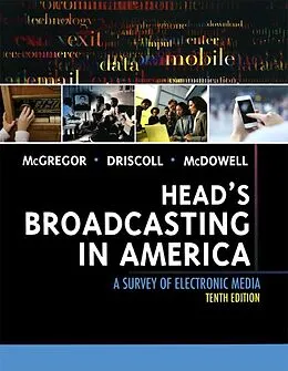 E-Book (epub) Head's Broadcasting in America von Michael McGregor, Paul D. Driscoll, Walter Mcdowell