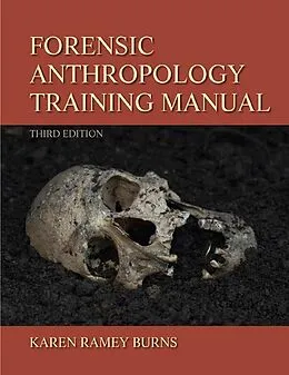 E-Book (epub) Forensic Anthropology Training Manual von Karen Ramey Burns