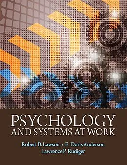 E-Book (epub) Psychology and Systems at Work von Robert B. Lawson, E. Doris Anderson, Larry Rudiger