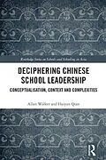 E-Book (pdf) Deciphering Chinese School Leadership von Allan Walker, Haiyan Qian