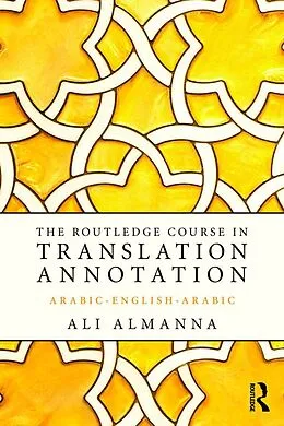 E-Book (epub) The Routledge Course in Translation Annotation von Ali Almanna