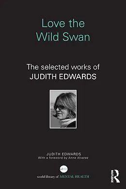 E-Book (epub) Love the Wild Swan von Judith Edwards