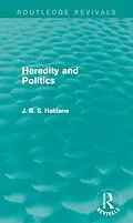 E-Book (pdf) Heredity and Politics von J. B. S. Haldane
