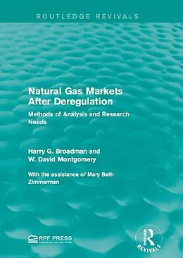 E-Book (pdf) Natural Gas Markets After Deregulation von Harry G. Broadman, W. David Montgomery