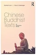 E-Book (epub) Chinese Buddhist Texts von Graham Lock, Gary S. Linebarger