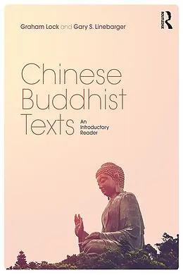 E-Book (epub) Chinese Buddhist Texts von Graham Lock, Gary S. Linebarger