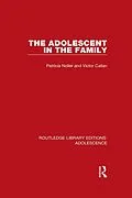 E-Book (epub) The Adolescent in the Family von Patricia Noller, Victor Callan