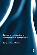 E-Book (pdf) Resource Nationalism in International Investment Law von Sangwani Patrick Ng'ambi