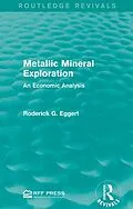 E-Book (pdf) Metallic Mineral Exploration von Roderick G. Eggert