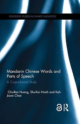 E-Book (epub) Mandarin Chinese Words and Parts of Speech von Chu-Ren Huang, Shu-Kai Hsieh, Keh-Jiann Chen