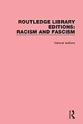 E-Book (pdf) Routledge Library Editions: Racism and Fascism von Various