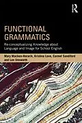 E-Book (pdf) Functional Grammatics von Mary Macken-Horarik, Kristina Love, Carmel Sandiford