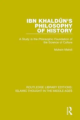 E-Book (pdf) Ibn Khaldûn's Philosophy of History von Muhsin Mahdi